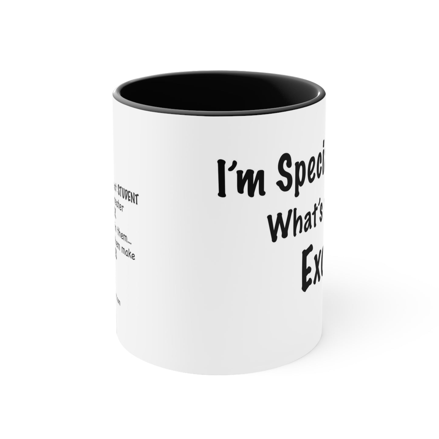 ADHD Inspired Coffee Mug - 'I'm Special, What's Your Excuse?'