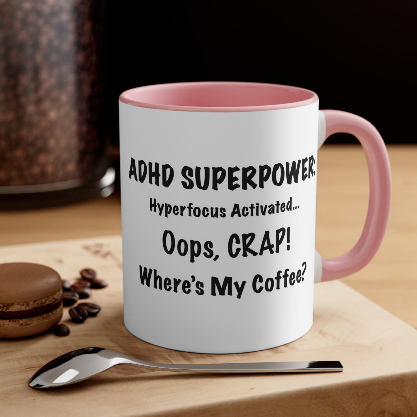 ADHD Inspired Coffee Mug - 'Oops, CRAP! Where's My Coffee?'