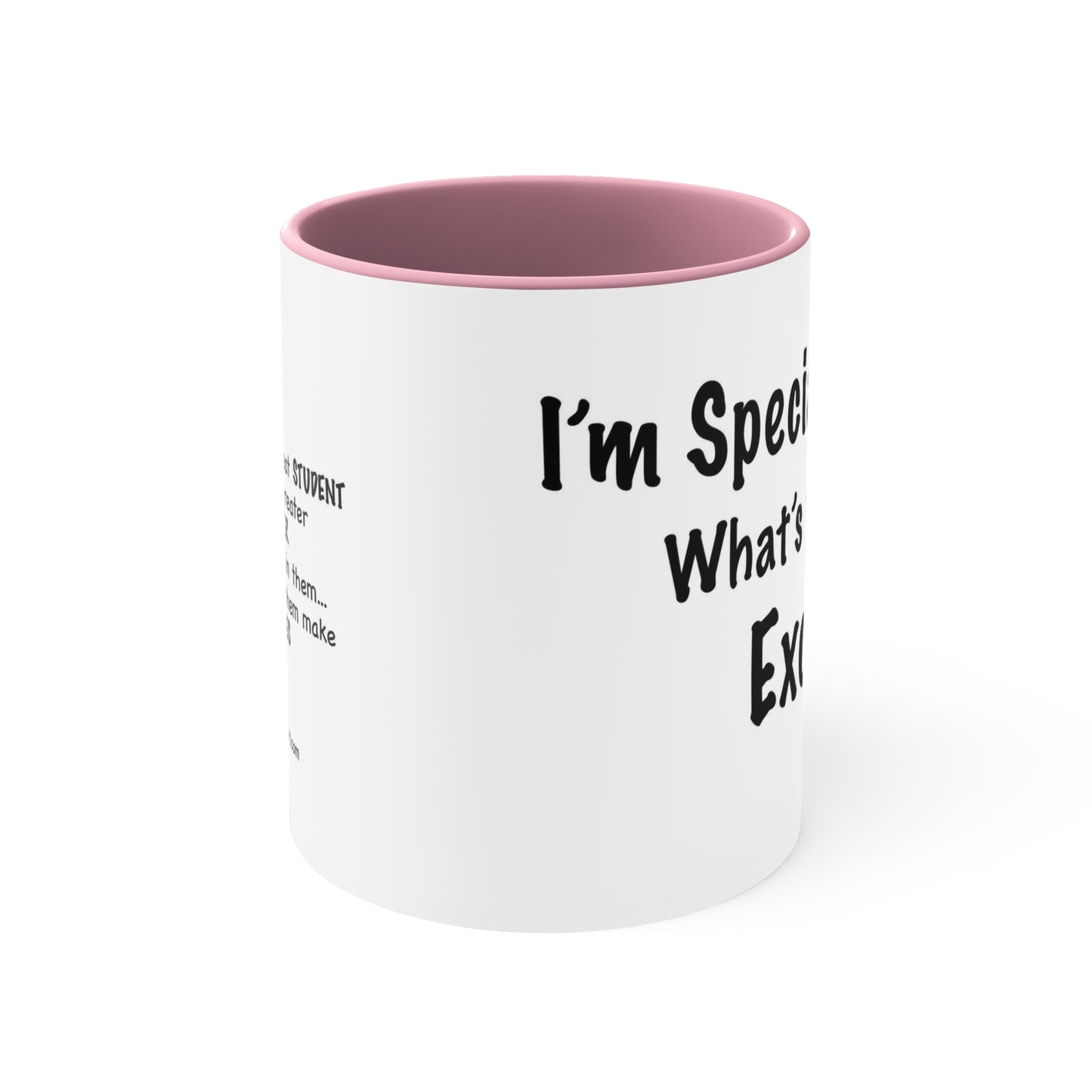 ADHD Inspired Coffee Mug - 'I'm Special, What's Your Excuse?'