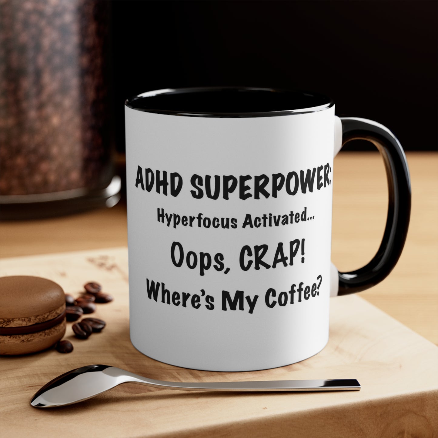 ADHD Inspired Coffee Mug - 'Oops, CRAP! Where's My Coffee?'