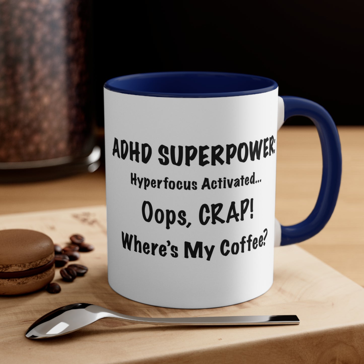 ADHD Inspired Coffee Mug - 'Oops, CRAP! Where's My Coffee?'
